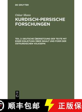 【3-4周达】Kurdisch-persische Forschungen, Teil 2, Deutsche UEbersetzung der Texte mit einer Einleitu... [9783111246291]
