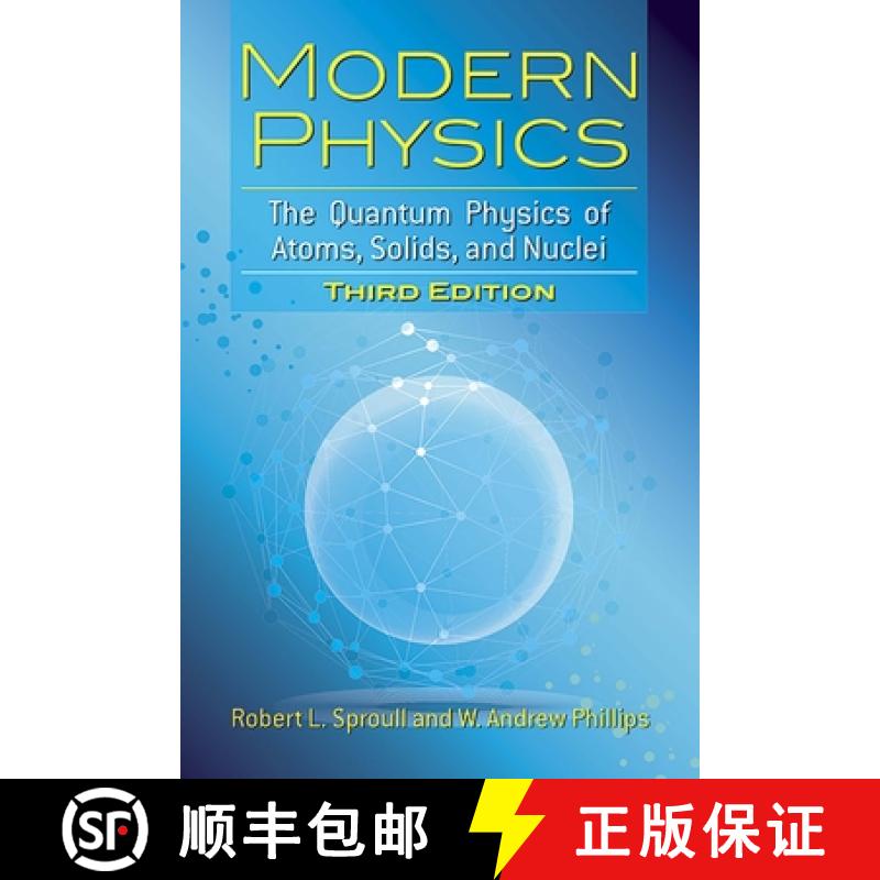 预订 Modern Physics: The Quantum Physics of Atoms, Solids, and Nuclei: Third Edition [9780486783260]