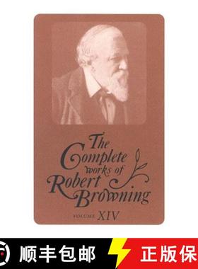 【3-4周达】The Complete Works of Robert Browning, Volume XIV: With Variant Readings and Annotations [9780821414736]