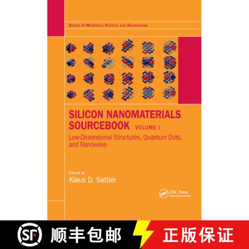 【3-4周达】Silicon Nanomaterials Sourcebook: Low-Dimensional Structures, Quantum Dots, and Nanowires,... [9780367877590]