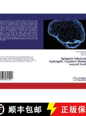 预订 Apigenin fabricated hydrogels: A potent diabetic wound healer [9783330341401]