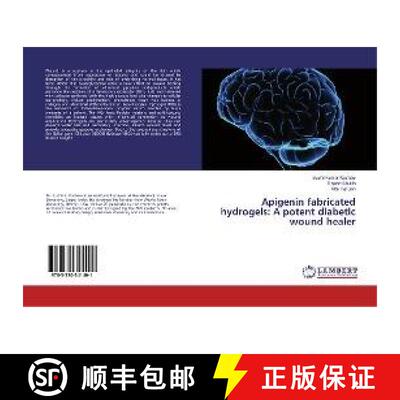 预订 Apigenin fabricated hydrogels: A potent diabetic wound healer [9783330341401]