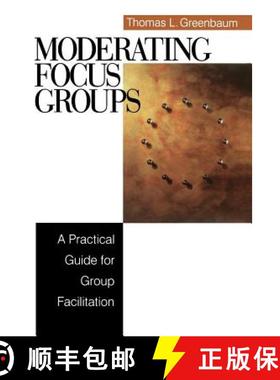 【3-4周达】Moderating Focus Groups: A Practical Guide for Group Facilitation [9780761920441]
