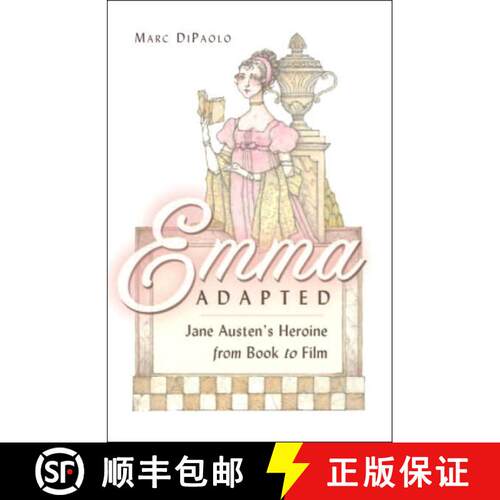 【3-4周达】精装 Emma Adapted : Jane Austen's Heroine from Book to Film [9781433100000]