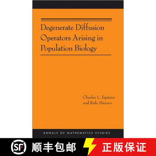 【3-4周达】精装 Degenerate Diffusion Operators Arising in Population Biology (Am-185) [9780691157122]
