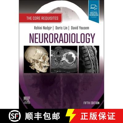 【3-4周达】Neuroradiology: The Core Requisites [9780323759755]
