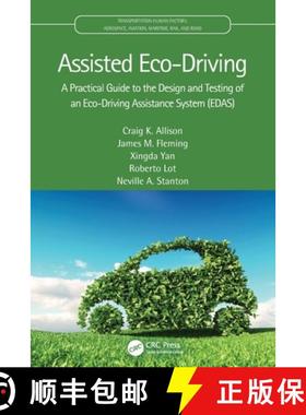 【3-4周达】Assisted Eco-Driving: A Practical Guide to the Design and Testing of an Eco-Driving Assist... [9780367532635]