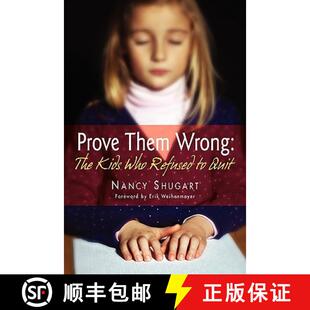 预订 Prove Them Wrong: The Kids Who Refused to Quit [9780984609406]