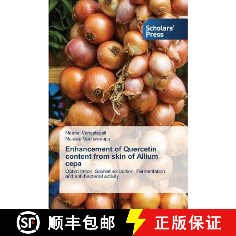预订 Enhancement of Quercetin content from skin of Allium cepa [9783639761993]
