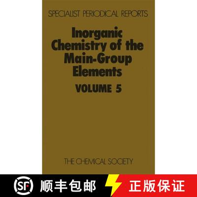 【3-4周达】精装 Inorganic Chemistry of the Main-Group Elements : Volume 5 [9780851867922]