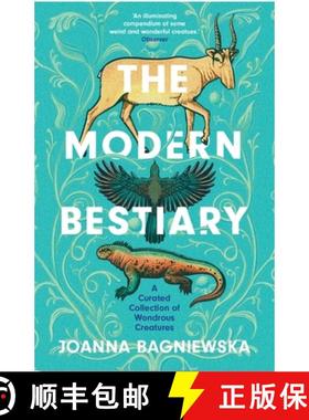 【3-4周达】The Modern Bestiary : A Curated Collection of Wondrous Creatures [9781472289636]