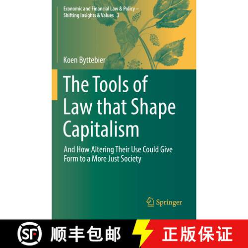 【3-4周达】The Tools of Law that Shape Capitalism : And How Altering Their Use Could Give Form to a M... [9783030241841]