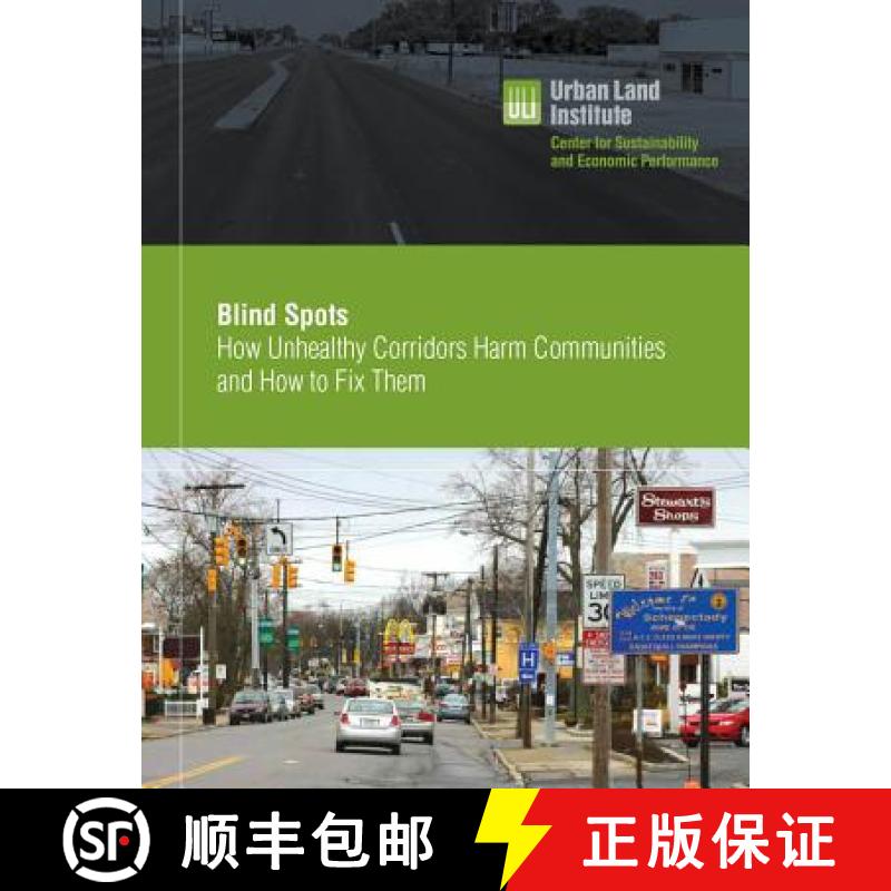 预订 Blind Spots: How Unhealthy Corridors Harm Communities and How to Fix Them [9780874204230]