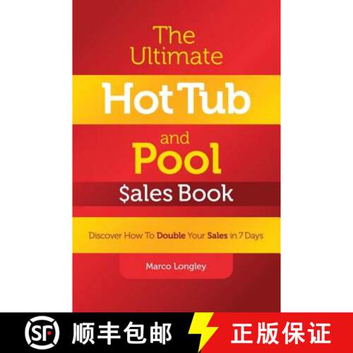 【3-4周达】The Ultimate Hot Tub and Pool $Ales Book: Discover How to Double Your $Ales in 7 Days [9781933817590]