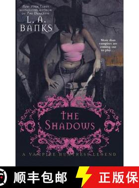 【3-4周达】The Shadows: A Vampire Huntress Legend [9780312368753]