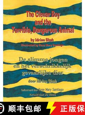 【3-4周达】The Clever Boy and the Terrible, Dangerous Animal / De slimme jongen en het verschrikkelij... [9781958289143]
