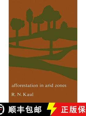 【3-4周达】Afforestation in Arid Zones [9789061930723]