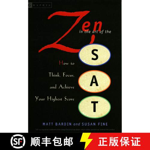 【3-4周达】Zen in the Art of the Sat: How to Think, Focus, and Achieve Your Highest Score [9780618574889]