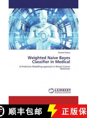 预订 Weighted Naive Bayes Classifier in Medical [9786139925445]