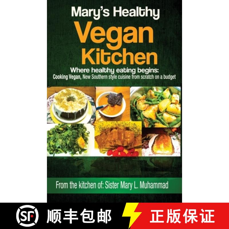 预订 Mary's Healthy Vegan Kitchen: Where healthy eating begins [9781941919088]