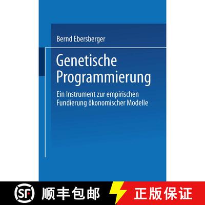 【3-4周达】Genetische Programmierung : Ein Instrument zur empirischen Fundierung ökonomischer Modelle [9783824406791]