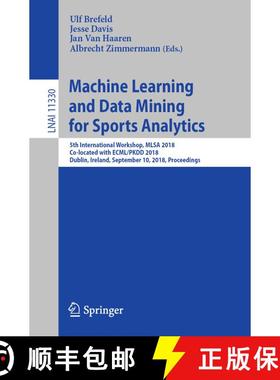 【3-4周达】Machine Learning and Data Mining for Sports Analytics: 5th International Workshop, MLSA 20... [9783030172732]