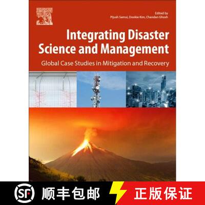 【3-4周达】Integrating Disaster Science and Management: Global Case Studies in Mitigation and Recovery [9780128120569]