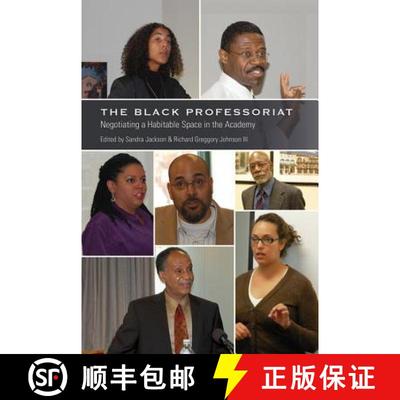 预订 The Black Professoriat : Negotiating a Habitable Space in the Academy [9781433110283]