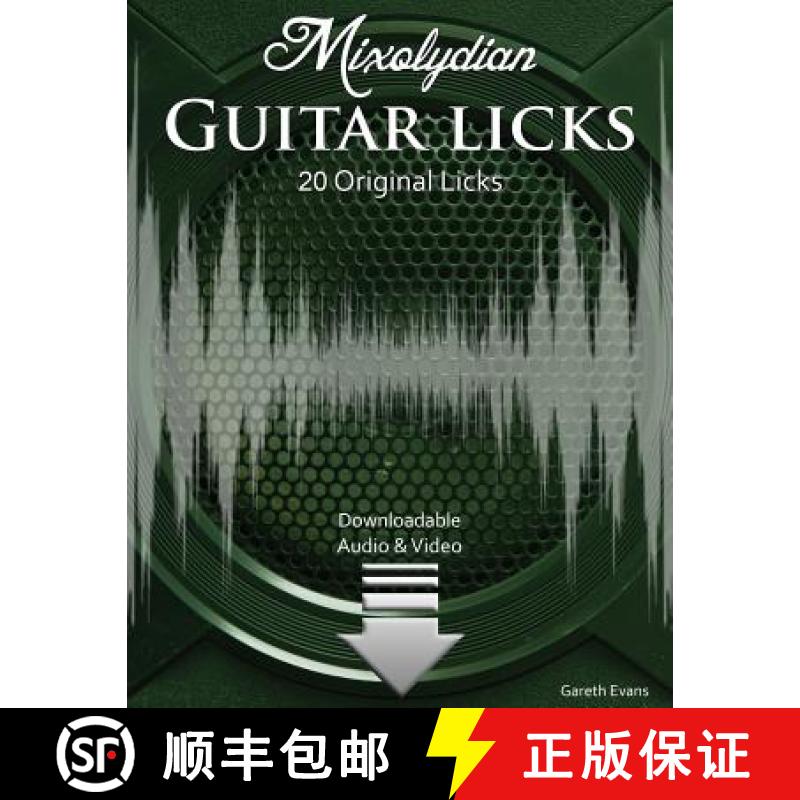 【3-4周达】Mixolydian Guitar Licks: 20 Original Funk Rock Licks with Audio & Video [9780992834333]