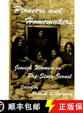 预订 Pioneers and Homemakers : Jewish Women in Pre-State Israel [9780791409060]