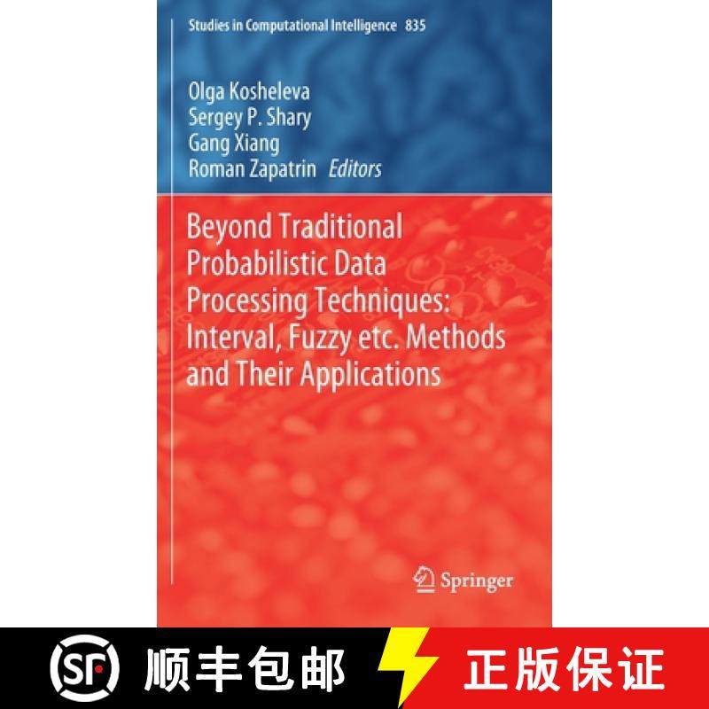 【3-4周达】Beyond Traditional Probabilistic Data Processing Techniques: Interval, Fuzzy Etc. Methods ... [9783030310400]