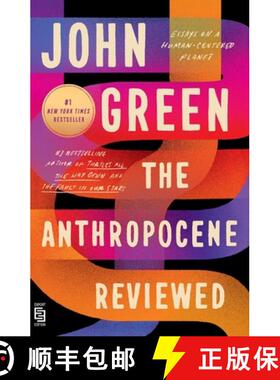 【3-4周达】The Anthropocene Reviewed: Essays on a Human-Centered Planet [9780525556558]