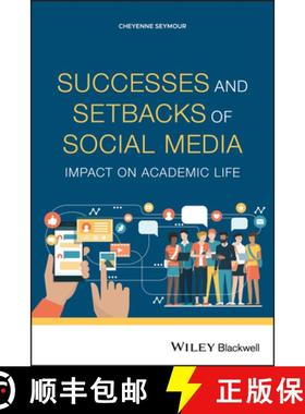 【3-4周达】Successes And Setbacks Of Social Media: Impact On Academic Life [Wiley传媒] [9781119695189]