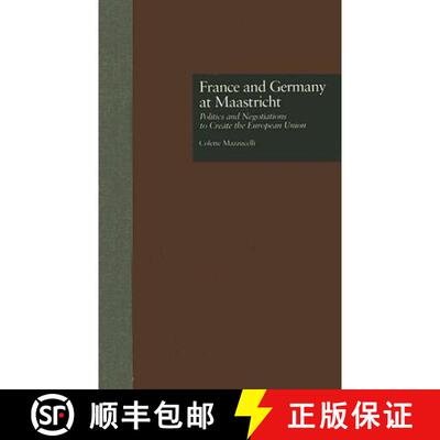 【3-4周达】精装 France and Germany at Maastricht: Politics and Negotiations to Create the European Union [9780815321958]