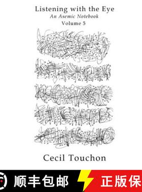 【3-4周达】Listening with the Eye - An Asemic Notebook - Volume 5 [9781794818897]