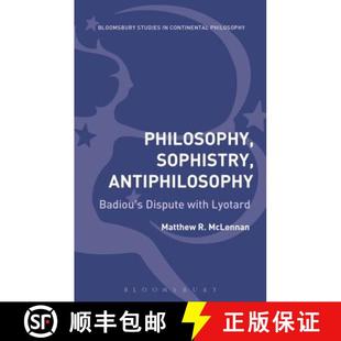 Lyotard 4周達(dá) Antiphilosophy Badiou Philosophy 9781472574169 Dispute with Sophistry