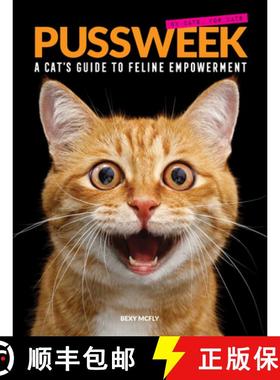 Pussweek: A Cat's Guide to Feline Empowerment (Funny Parody Cat Book, Gift for Cat Lovers) [9781452181691]