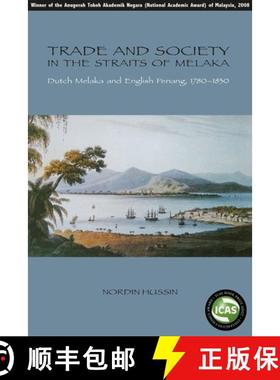 预订 Trade and Society in the Straits of Melaka: Dutch Melaka and English Penang, 1780-1830 [9788791114885]