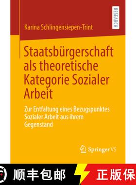 【3-4周达】Staatsbürgerschaft als theoretische Kategorie Sozialer Arbeit: Zur Entfaltung eines Bezug... [9783658494575]