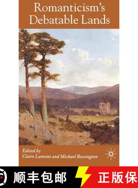【3-4周达】Romanticism's Debatable Lands [9780230507852]