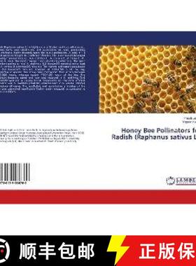 预订 Honey Bee Pollinators for Radish (Raphanus sativus L.) [9786139586769]