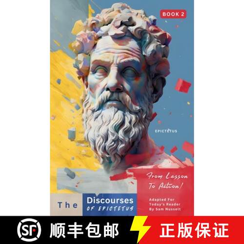 【3-4周达】The Discourses of Epictetus (Book 2) - From Lesson To Action!: Adapted For Today's Reader ... [9786500831443]