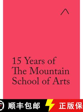 【3-4周达】15 Years of The Mountain School of Arts (International Edition) [9780997937152]