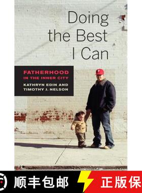 预订 Doing the Best I Can – Fatherhood in the Inner City (First Edition) [9780520283923]