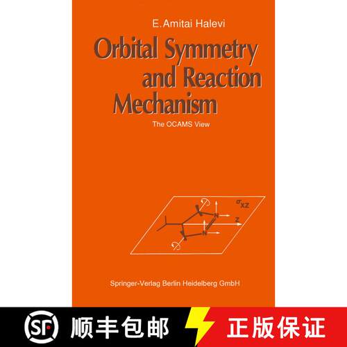 【3-4周达】Orbital Symmetry and Reaction Mechanism : The OCAMS View [9783642835704]