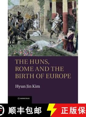【3-4周达】The Huns, Rome and the Birth of Europe [9781107009066]