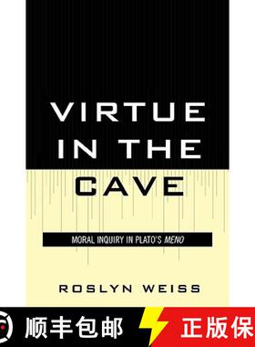 预订 Virtue in the Cave : Moral Inquiry in Plato's Meno [9780739132180]