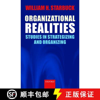 【3-4周达】Organizational Realities: Studies of Strategizing and Organizing [9780199288519]