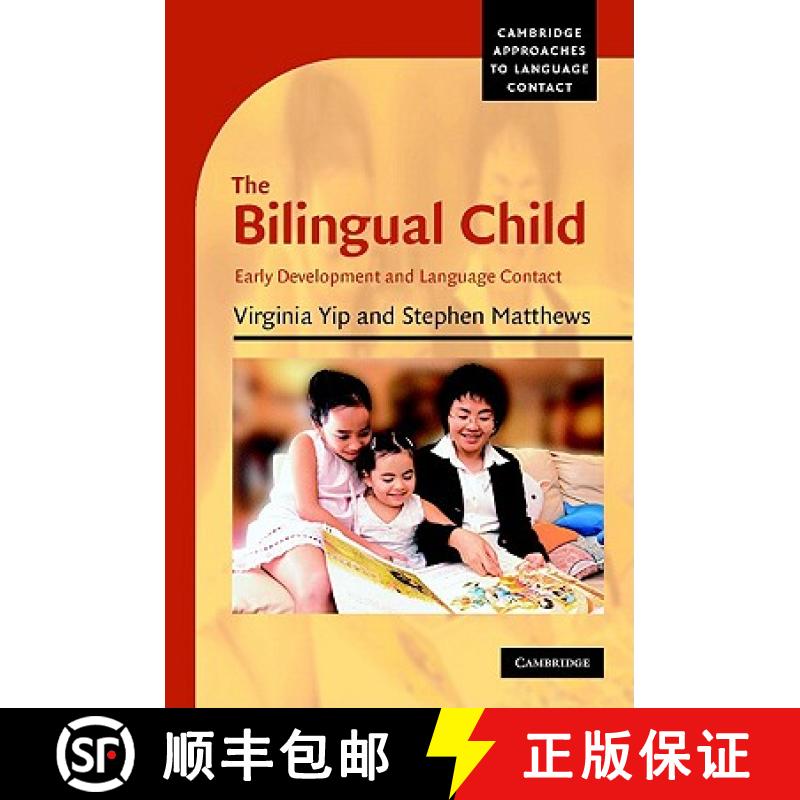 【3-4周达】Bilingual Child: Early Development and Language Contact - The Bilingual Child: Early Devel... [9780521836173]