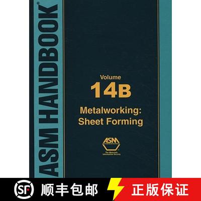 【3-4周达】ASM Handbook, Volume 14B: Metalworking: Sheet Forming - ASM Handbook, Vol. 14b Metalworkin... [9780871707109]